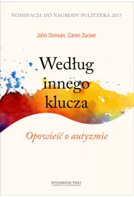 Wed�ug innego klucza. Opowie�� o autyzmie