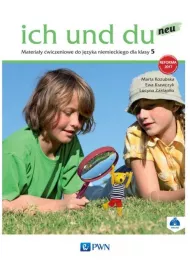 Ich und du neu 5. Materiay wiczeniowe do jzyka niemieckiego