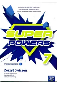 Super Powers 7. Zeszyt �wicze� do j�zyka angielskiego dla klasy si�dmej szko�y podstawowej
