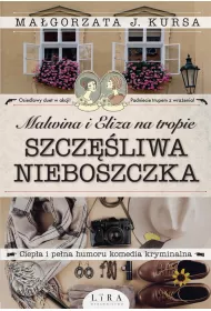 eBook Malwina i Eliza na tropie. Szcz�liwa nieboszczka mobi epub