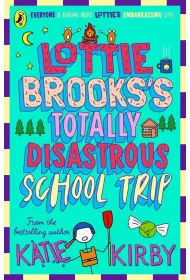 Lottie Brooks`s Totally Disastrous School-Trip wer. angielska