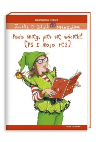 Zu�ka D. Zo�zik pierwszakiem. Pada �nieg, pies si� w�ciek�! (PS I Maja te�)
