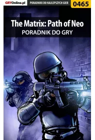 eBook The Matrix: Path of Neo - poradnik do gry pdf epub