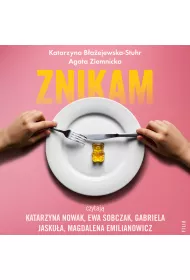 Audiobook Znikam. Zaburzenia odywiania dzieci i modziey mp3