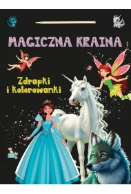 Magiczna kraina Zdrapki i kolorowanki