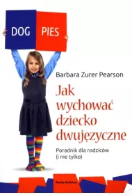 Jak wychowa� dziecko dwuj�zyczne