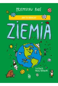 Jak to dziaa? Ziemia