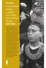 eBook Witajcie w rezerwacie. Indianin w podry przez ziemie amerykaskich plemion mobi epub