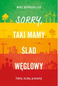 Sorry, taki mamy lad wglowy. Fakty, liczby, procenty