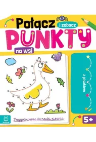 Po��cz punkty i zobacz! Na wsi. Przygotowanie do nauki pisania. �cieralny pisak