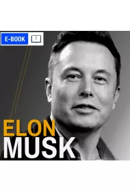 eBook Elon Musk. Wizjoner z Doliny Krzemowej. Wydanie 2 rozszerzone (lata 1971-2021) pdf mobi epub