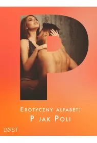 eBook Erotyczny alfabet: P jak Poli - zbir opowiada mobi epub