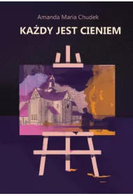Ka�dy jest cieniem
