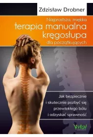 Najprostsza mi�kka terapia manualna kr�gos�upa dla pocz�tkuj�cych