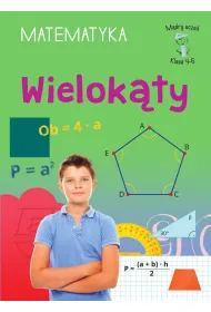 M�dry ucze�. Matematyka. Klasa 4-6. Wielok�ty