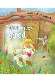 Klasyczne opowie�ci Tajemniczy Ogr�d
