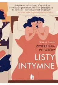 Listy intymne. Zwierzenia Polak�w