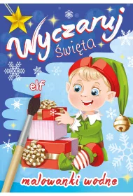 Wyczaruj �wi�ta. Elf. Malowanki wodne