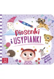 Piosenki i usypianki. Popularne utwory dla dzieci