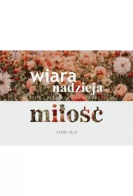Koinonia Karnet Wiara nadzieja mi�o�� - kwiaty