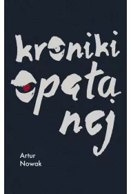Kroniki op�tanej