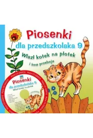 Piosenki dla przedszkolaka. Cz�� 9. Wlaz� kotek na p�otek + CD