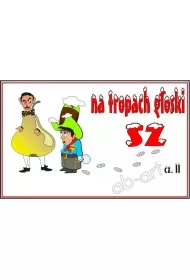 Na tropach goski SZ
