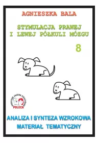 Analiza i synteza wzrokowa. Materia� tematyczny. Stymulacja prawej i lewej p�kuli. Cz�� 8