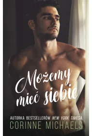 Moemy mie siebie. Miasteczko Willow Creek. Tom 2