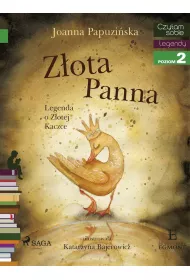 eBook Zota panna. Legenda o Zotej Kaczce. Czytam sobie. Poziom 2 mobi epub