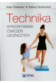 Technika wykonywania �wicze� leczniczych