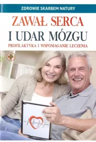 Zawa� serca i udar m�zgu. Zdrowie skarbem natury