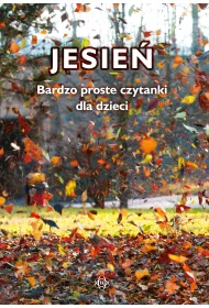 Jesie�. Bardzo proste czytanki dla dzieci