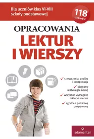 Opracowania lektur i wierszy dla klas 6-8 szkoy podstawowej