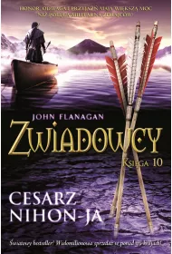Cesarz Nihon-Ja. Zwiadowcy. Tom 10