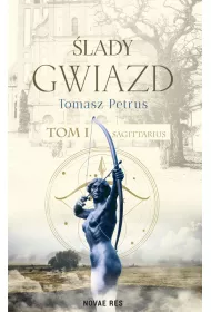 Sagittarius. �lady gwiazd. Tom 1