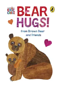 Bear Hugs! from Brown Bear and Friends