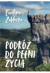 Podr� do pe�ni �ycia