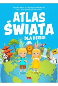 Atlas �wiata dla dzieci. Atlas dla dzieci