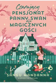 Czaruj�cy pensjonat panny Swan dla magicznych go�ci