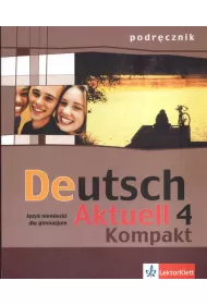 Deutsch Aktuell Kompakt 4 podr�cznik
