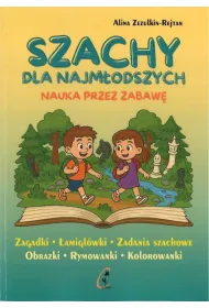 Szachy dla najm�odszych. Nauka przez zabaw�