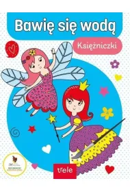 Bawi� si� wod� Ksi�niczki i wr�ki