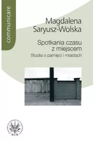 Spotkania czasu z miejscem