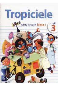 Tropiciele. Karty �wicze�. Klasa 1. Cz�� 3