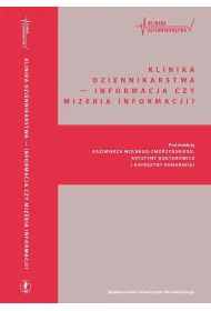 Klinika Dziennikarstwa 4 Informacja czy mizeria...