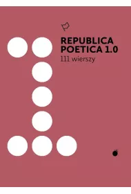 Republica poetica 1.0; 111 wierszy.