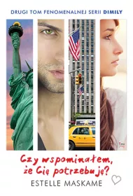 Czy wspomina�am, �e Ci� potrzebuj�? Dimily. Tom 2