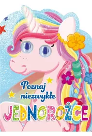 Poznaj niezwyk�e jednoro�ce