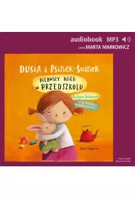 Audiobook Dusia i Psinek-winek 1. Pierwszy dzie w przedszkolu mp3